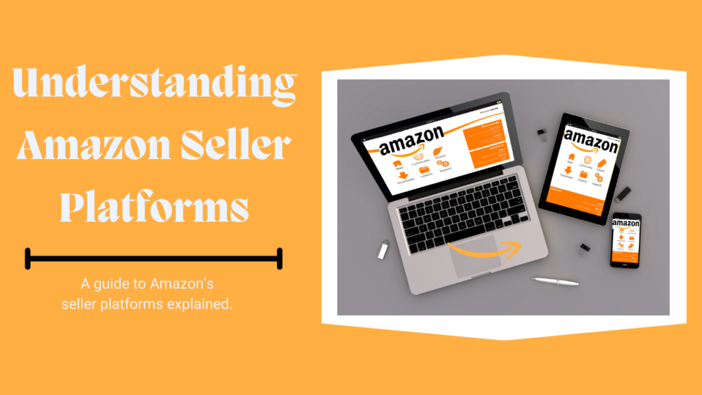 Amazon seller platform explained