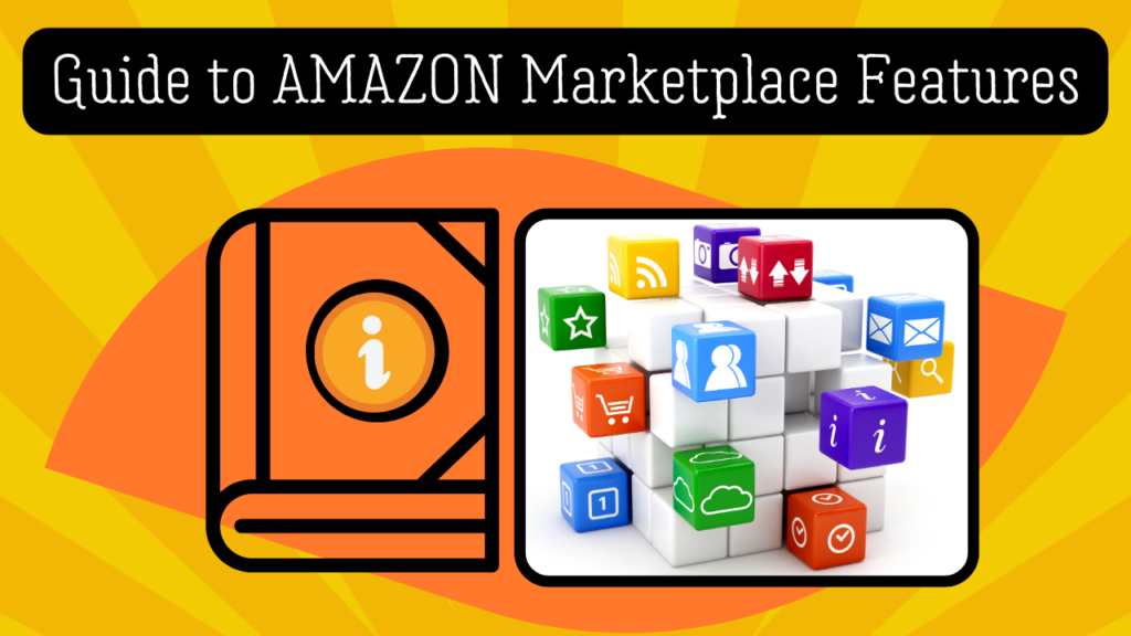 Guide to Amazon Marketplace features